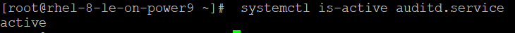 #systemctl is-active auditd.service